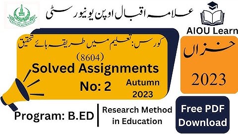 AIOU Code 8604 Solved Assignments No. 2 Autumn 2023 | Research Method in Education | B.ED