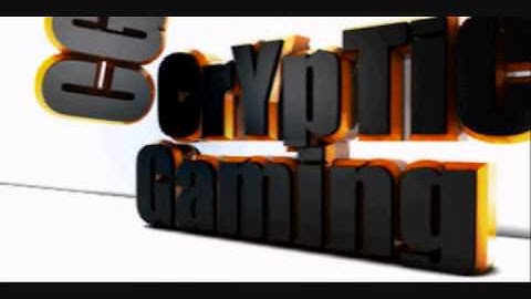 CrYpTiC Gaming intro.wmv