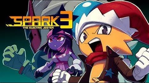 Lets Play Spark the Electric Jester 3! (PART 4)