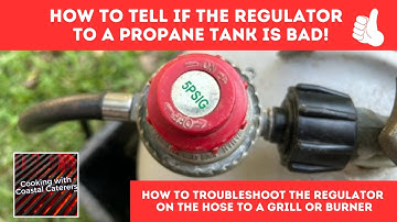 HOW To TELL IF the PROPANE Gas REGULATOR To A Burner or Grill is BAD | PROPANE Regulator PROBLEMS