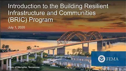 Webinar: Introduction to the Building Resilient Infrastructure and Communities (BRIC) Grant Program