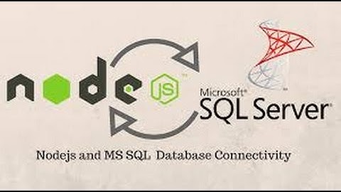 NodeJs Connect with Sql Server database using NodeJs
