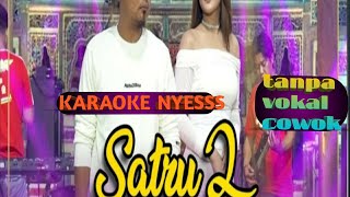 KARAOKE SATRU 2 tanpa vokal COWOK adella karaoke nyesss