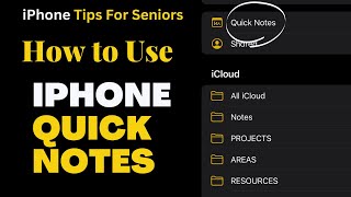 iPhone Tips For Seniors How To Use Quick Notes