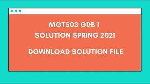 MGT503 GDB 1 solution Spring 2021