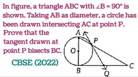 In figure, a triangle ABC with ∠B = 90° is shown. Taking AB as diameter, a circle has been drawn ...