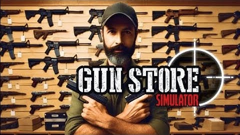 "Unlocking Secrets: Gun Shop Simulator 3D - The Ultimate First Part Experience!"