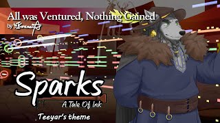 (Original) All was Ventured, Nothing Gained [Sparks, A Tale of Ink | Soundtrack]
