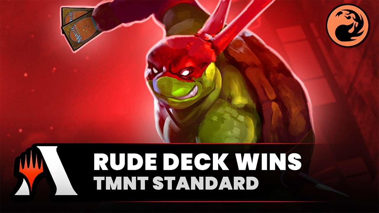 🔥 QUEBRAMOS O FORMATO! | RUDE DECK WINS no STANDARD com TARTARUGAS NINJA! (Magic Arena)