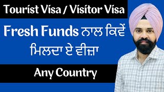 How To Get Tourist Visa on Fresh Funds Of Any Country || Visitor Visa With New Funds