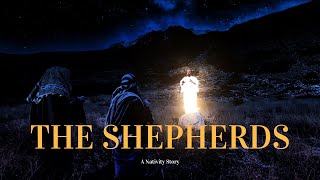 The Shepherds | A Nativity Story