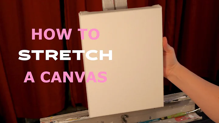 How to Stretch a Canvas / Bonus: Prepare Your Canv...