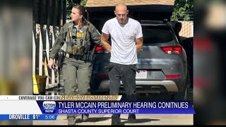Day seven of preliminary hearing for Tyler McCain takes place at Shasta County Superior Court