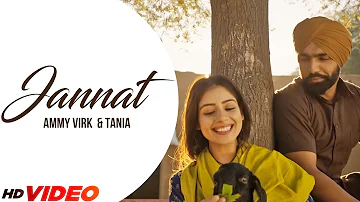 Jannat (Offcial Video) | Ammy Virk & Tania | Latest Punjabi Song 2023 | New Punjabi Songs 2023