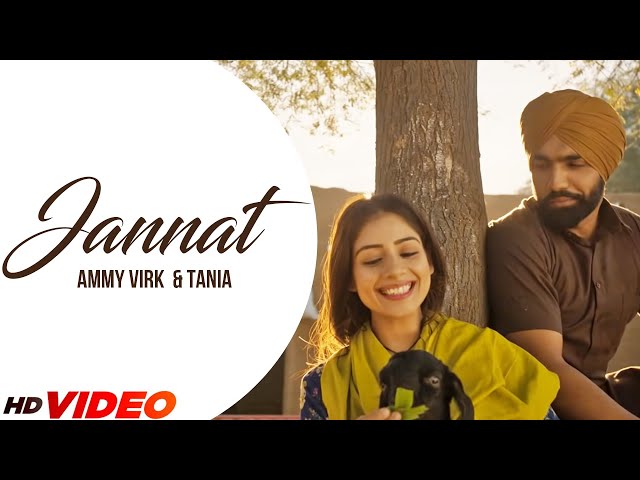 Jannat (Offcial Video) | Ammy Virk & Tania | Latest Punjabi Song 2023 | New Punjabi Songs 2023 class=