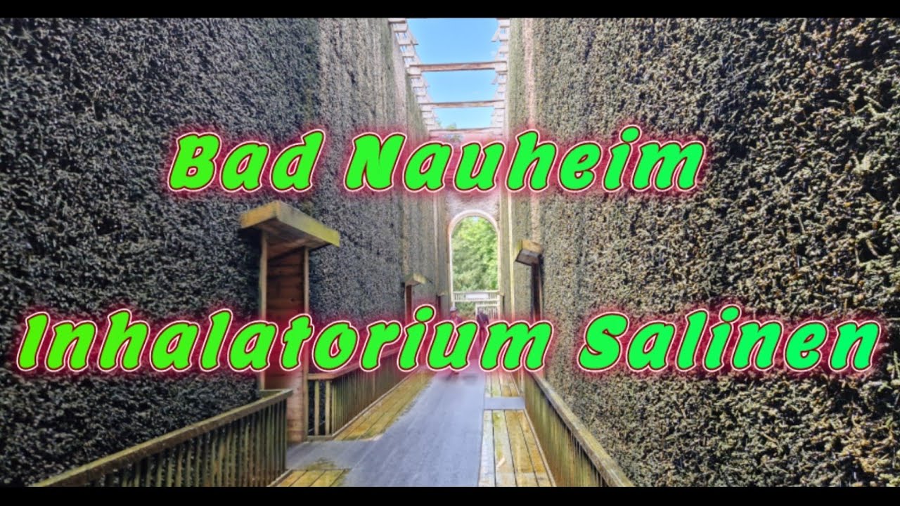 Bad Nauheim Kur Salinen Salzkammer Inhalatorium Bronchitis Atemwege Kneippkur 2024 4K