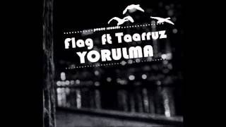 Flag ft. Taarruz - Yorulma Resimi