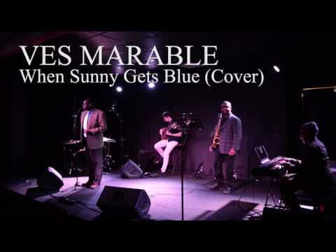 Ves Marable (Saxophonist) - The Days Of Wine And Roses/When Sunny Get's Blue (Jazz Standard)