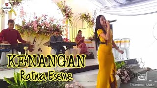KENANGAN - RATNA ESEME LIVE NGANTRU TULUNGAGUNG