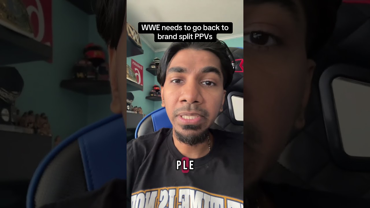WWE needs to go back to brand split PPVs 