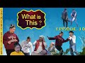 What is this? | Episode-10 | Nepali Comedy Series