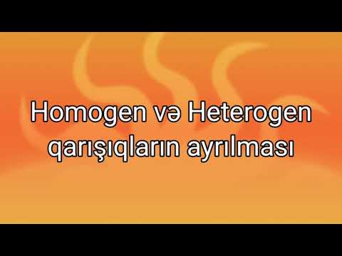 Homogen və heterogen qarışıqların ayrılması