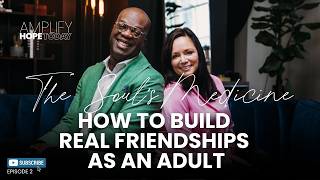 Episode 1:The Soul’s Medicine |How to Build Real Adult Friendships (Healing Loneliness & Connection)