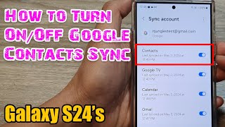 Galaxy S24/S24+/Ultra: Enable/Disable Contacts Sync with Google