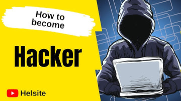 How to become a Hacker in Hindi | Become an ethical hacker | Helsite 2020