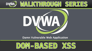 10 - XSS (DOM) (low/med/high) - Damn Vulnerable Web Application (DVWA)
