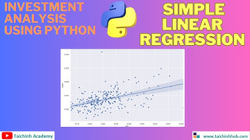 Lesson 8 | Ứng dụng Simple Linear Regression trong TTCK
