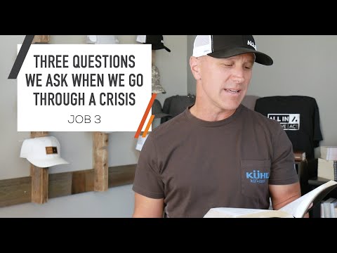 Job 3 | Three Questions We Ask When We Go Through A Crisis | Bible Study