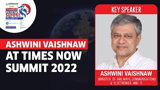 Railway Minister Ashwini Vaishnaw Speaks On India's Raise To Connected Future| Times Now Summit 2022