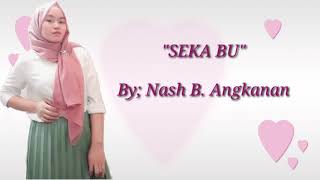 Seka bu By; Nash B. Angkanan.