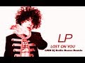 Lp lost on you lmb dj basse remix