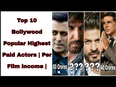 top-10-bollywood-popular-highest-paid-actors-|-per-film-income-|-salman-khan,-shah-rukh-khan,-etc