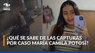 Capturan a cinco personas que estarían implicadas en crimen de María Camila Potosí