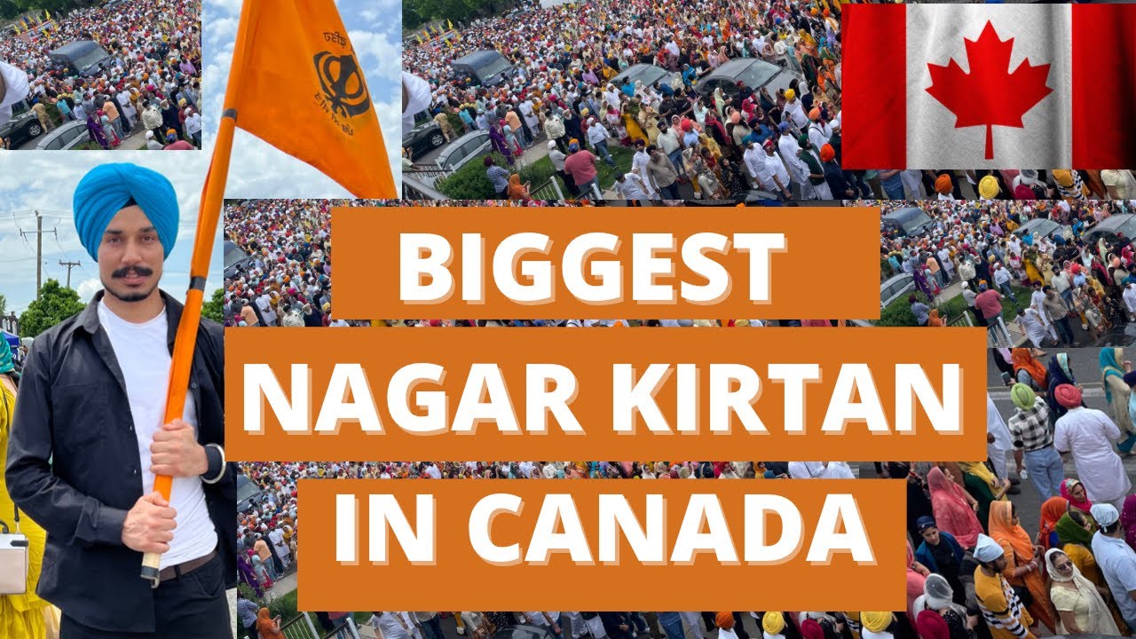 Biggest Nagar Kirtan in Montreal, Canada with full coverage 🇨🇦 