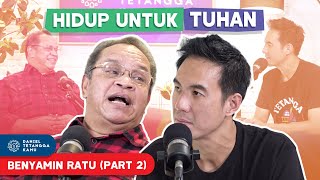 Keajaiban Tuhan Membuat Benyamin Ratu Merubah Hidupnya #Part2 - Daniel Tetangga Kamu