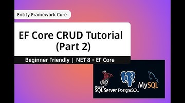8. Entity Framework Core CRUD Example - Part 2