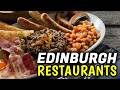 10 BEST Restaurants in Edinburgh, Scotland │ Edinburgh Food Guide