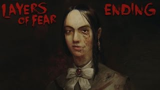 Layers Of Fear Gameplay Walkthrough Ending | WHAT IS GOING ON HERE?!!!