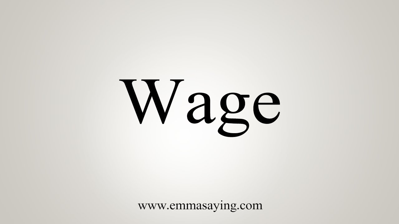 How To Say Wage YouTube