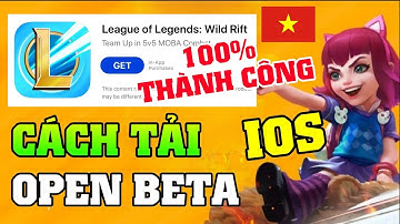 Liên Minh Tốc Chiến | Hướng dẫn tải Open Beta trên iOS - 100% thành công || LoL Mobile (Wild Rift)