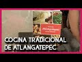 Recetario de la cocina tradicional de Atlangatepec, Tlaxcala