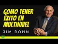 COMO TENER ÉXITO EN EL MULTINIVEL  - JIM ROHN ESPAÑOL