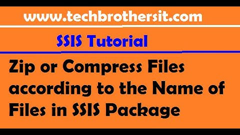 SSIS Tutorial Part 137-Zip or Compress Files according to the Name of Files in SSIS Package
