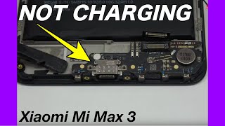 Xiaomi Mi Max 3 Charging Port Replacement