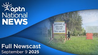 APTN National News: September 9, 2025 – Latest on the mass stabbing in MB, Protests in south Ontario