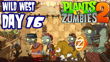 Plants v Zombies 2: Wild West - Day 16